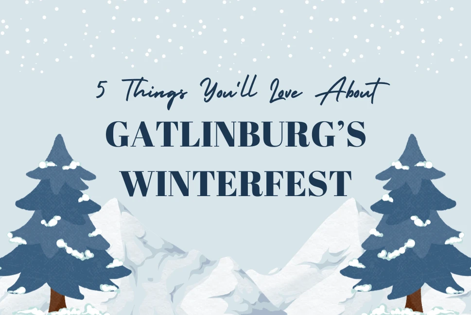 Gatlinburg Family Activities, Gatlinburg Tennessee Winterfest