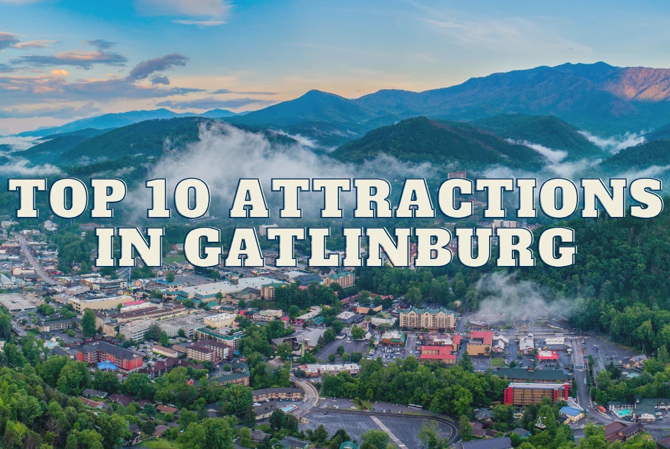 Gatlinburg Attraction, Top Attractions In Gatlinburg